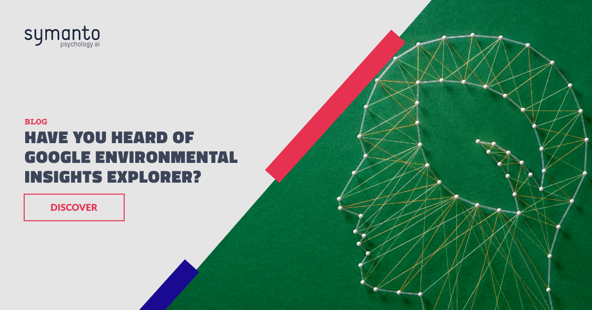 Few Know About This Google Tool for Environmental Insights I Symanto